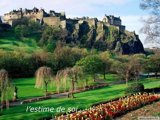 l’estime de soi…