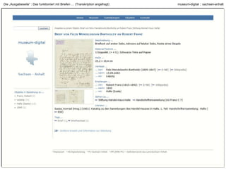 Die „Ausgabeseite“ : Das funktioniert mit Archivalien … 