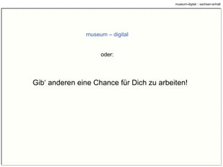 ddb …  geplante Wege … museum-digital :: sachsen-anhalt 