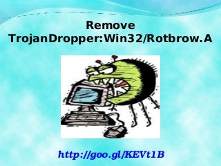 Remove
TrojanDropper:Win32/Rotbrow.A

http://goo.gl/KEVt1B

 
