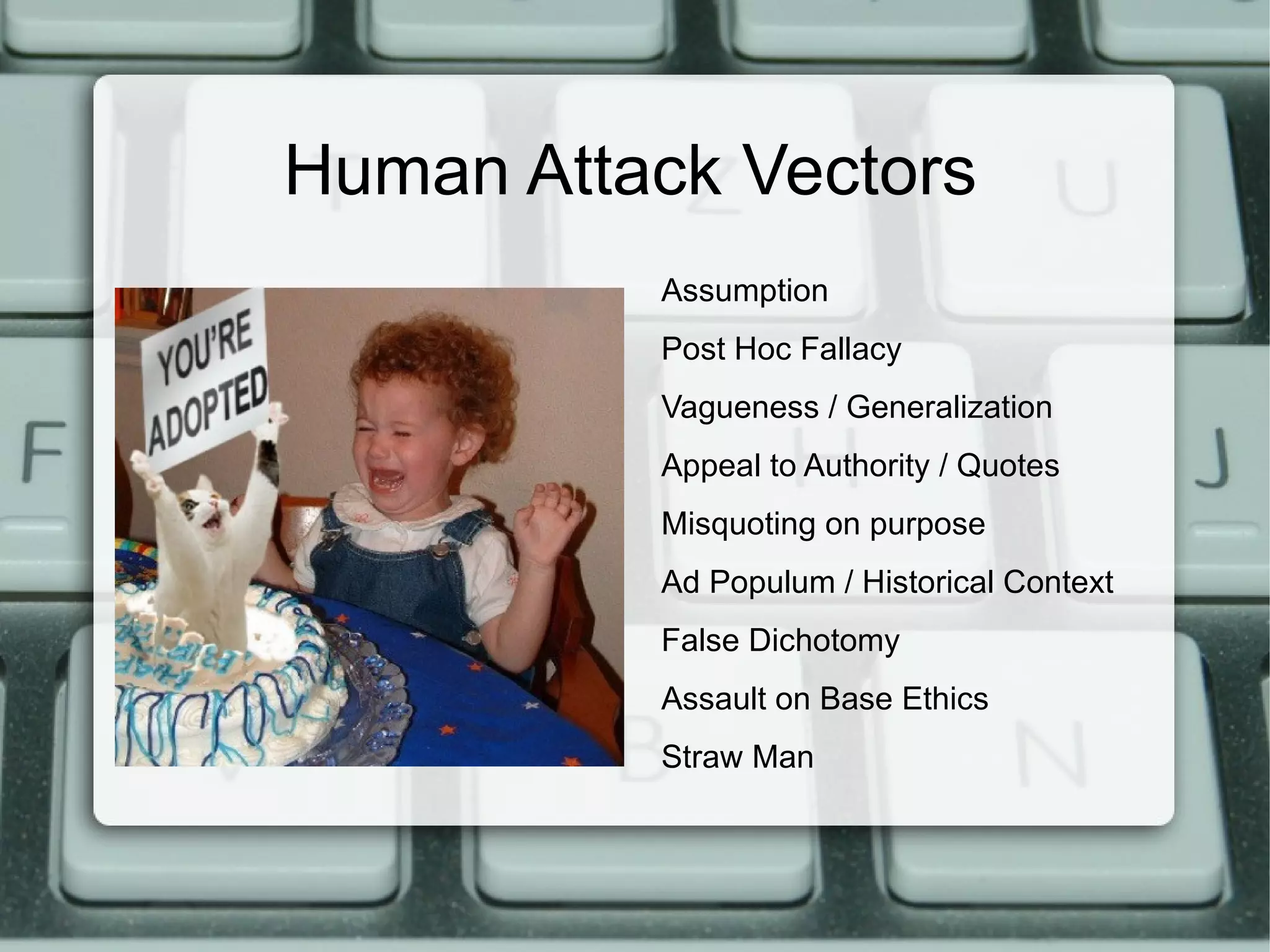 Computer programming is an art, because it applies accumulated knowledge to the world, because it requires skill and ingenuity, and especially because it produces objects of beauty. A programmer who subconsciously views himself as an artist will enjoy what he does and will do it better. – Sun Tzu ' The Art of War ' My Definition of Trolling Trolling is fuzzing someone else's mind with the express purpose of laughing so hard you squirt 30 year old single malt through your nose. Is that an Art?  It is as long as using Sun Tzu quotes pisses off attrition.org.  