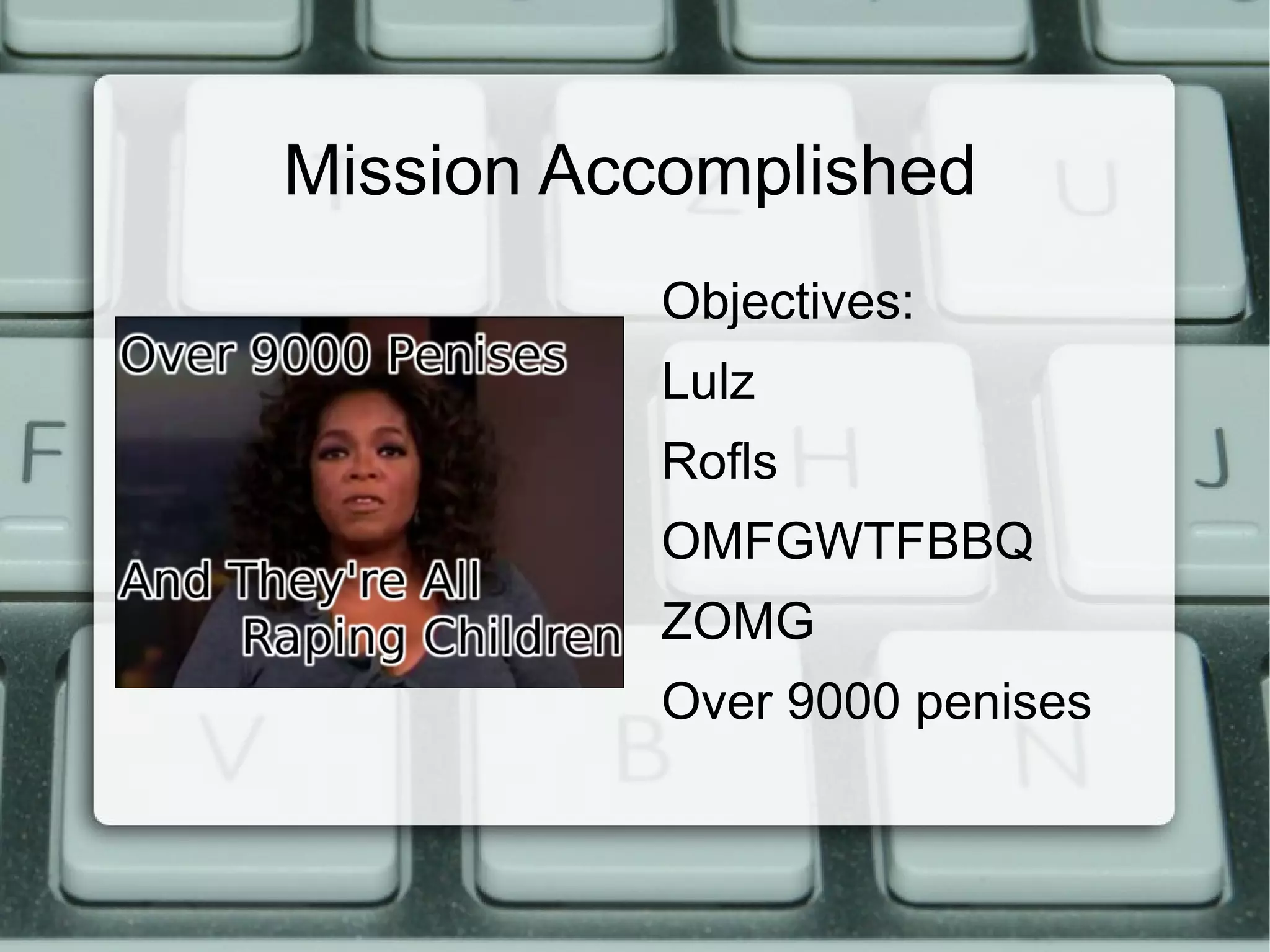 The History? Life's but a walking shadow, a poor player, That struts and frets his hour upon the stage, And then is heard no more. It is a tale Told by an idiot, full of sound and fury, Signifying nothing. Anansi 