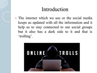 Trolls on social media seminar ppt | PPTX