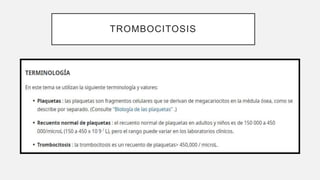 TROMBOCITOSIS
 