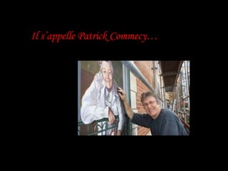 Il s’appelle Patrick Commecy… 