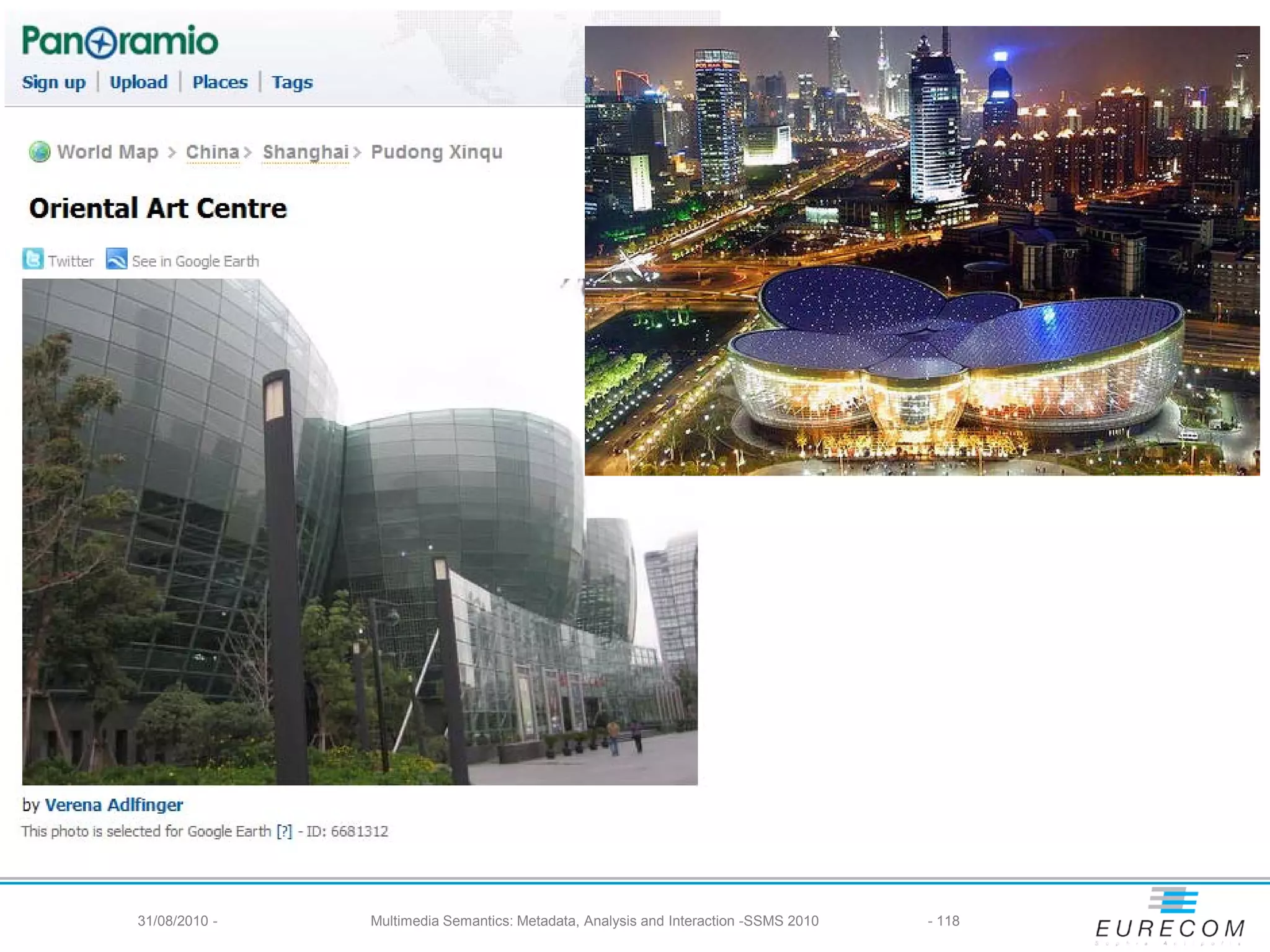 31/08/2010 -   Multimedia Semantics: Metadata, Analysis and Interaction -SSMS 2010   - 118
 