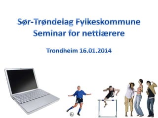 Trondheim 16.01.2014
