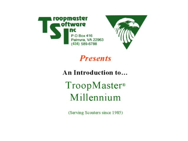Troop 51 Troopmaster Software Overview