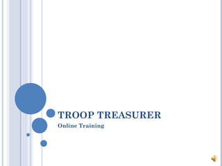 TROOP TREASURER  Online Training 