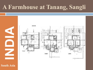 INDIA

A Farmhouse at Tanang, Sangli

South Asia

 