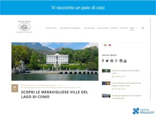 Vi racconto un paio di casi
BLOGGING
 