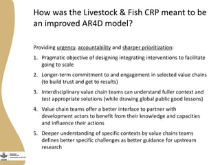 The Livestock and Fish CGIAR Research Program: An experiment to improve agricultural research for development