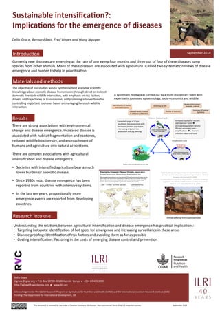 Sustainable 
intensifica.on?: 
Implica.ons 
for 
the 
emergence 
of 
diseases 
Delia 
Grace, 
Bernard 
Be., 
Fred 
Unger 
...