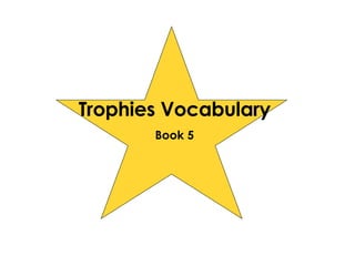 Trophies Vocabulary Book 5 
