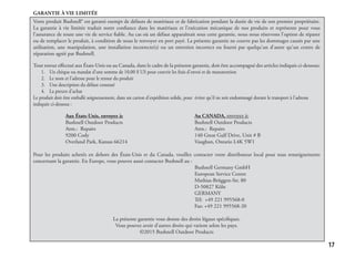 17
GARANTIE À VIE LIMITÉE
Votre produit Bushnell® est garanti exempt de défauts de matériaux et de fabrication pendant la durée de vie de son premier propriétaire.
La garantie à vie limitée traduit notre confiance dans les matériaux et l'exécution mécanique de nos produits et représente pour vous
l'assurance de toute une vie de service fiable. Au cas où un défaut apparaîtrait sous cette garantie, nous nous réservons l'option de réparer
ou de remplacer le produit, à condition de nous le renvoyer en port payé. La présente garantie ne couvre pas les dommages causés par une
utilisation, une manipulation, une installation incorrecte(s) ou un entretien incorrect ou fourni par quelqu'un d'autre qu'un centre de
réparation agréé par Bushnell.
Tout retour effectué aux États-Unis ou au Canada, dans le cadre de la présente garantie, doit être accompagné des articles indiqués ci-dessous:
1.	 Un chèque ou mandat d'une somme de 10,00 $ US pour couvrir les frais d'envoi et de manutention
2.	 Le nom et l'adresse pour le retour du produit
3.	 Une description du défaut constaté
4.	 La preuve d'achat
Le produit doit être emballé soigneusement, dans un carton d'expédition solide, pour éviter qu'il ne soit endommagé durant le transport à l'adresse
indiquée ci-dessous :
	 Aux États-Unis, envoyez à:			 Au CANADA, envoyez à:
	 Bushnell Outdoor Products			 Bushnell Outdoor Products
	 Attn.: Repairs				 Attn.: Repairs
	 9200 Cody				 140 Great Gulf Drive, Unit # B
	 Overland Park, Kansas 66214 			 Vaughan, Ontario L4K 5W1
Pour les produits achetés en dehors des États-Unis et du Canada, veuillez contacter votre distributeur local pour tous renseignements
concernant la garantie. En Europe, vous pouvez aussi contacter Bushnell au :
					Bushnell Germany GmbH
					European Service Centre
					Mathias-Brüggen-Str. 80
					D-50827 Köln
					GERMANY
					Tél: +49 221 995568-0
					Fax: +49 221 995568-20
La présente garantie vous donne des droits légaux spécifiques.
Vous pouvez avoir d'autres droits qui varient selon les pays.
©2015 Bushnell Outdoor Products
 