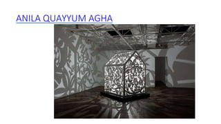 ANILA QUAYYUM AGHA
 