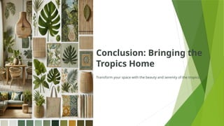 Tropical-Theme-A-Case-Study-in-Interior-Design.pptx