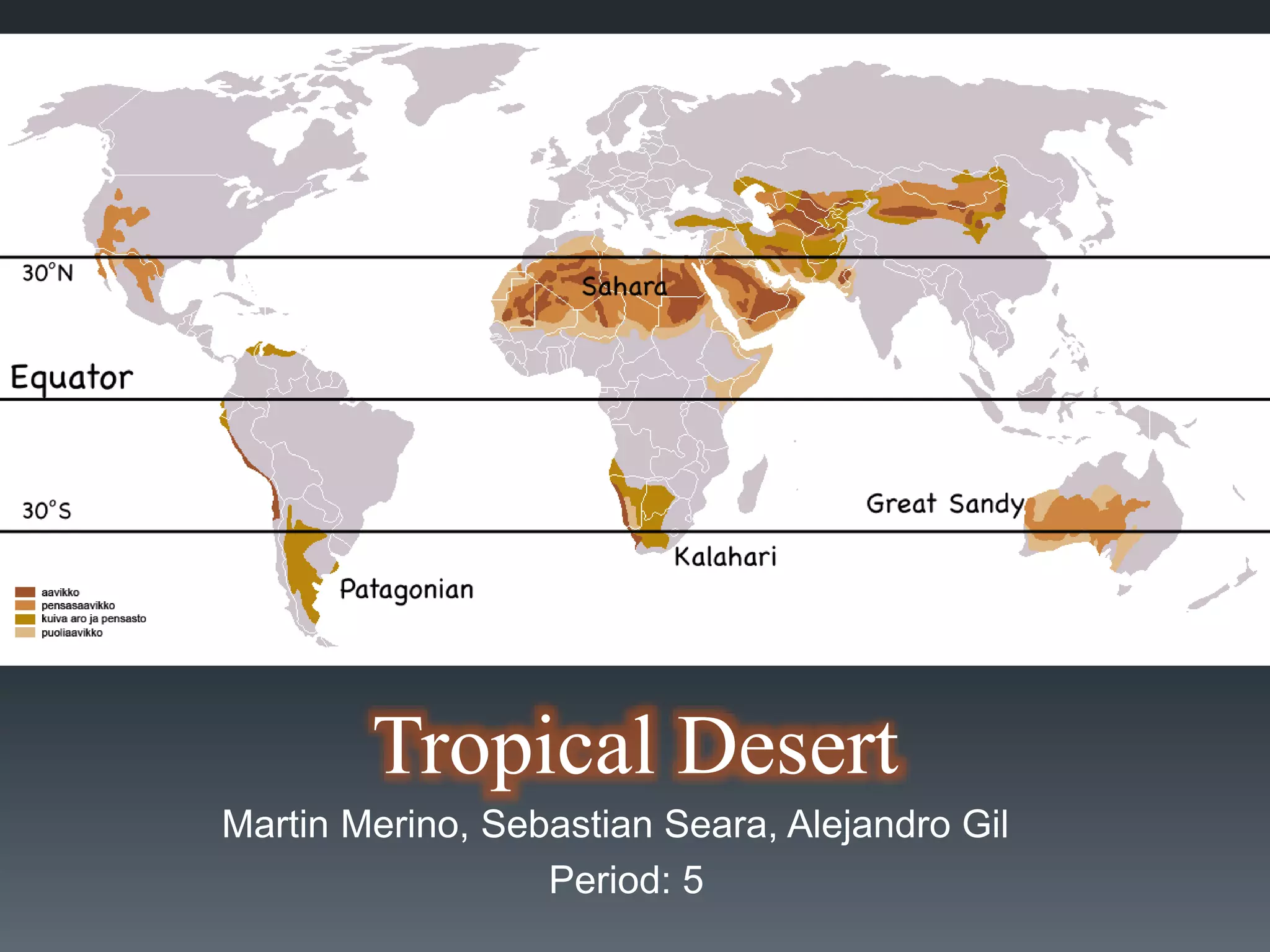Tropical desert PERIOD 5 | PPTX