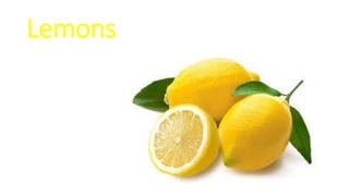 Lemons
 