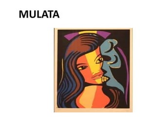 MULATA
 