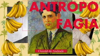 Musicalmente, o tropicalismo unia
uma mistura da cultura brega, do
rock psicodélico, da música
erudita, da cultura popular, entre
entre outros, dando conta de
várias manifestações da cultura
nacional.
O som da guitarra elétrica convivia
com violinos e com o berimbau.
Oswald de Andrade
ANTROPO
FAGIA
 