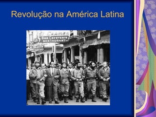 Revolução na América Latina 