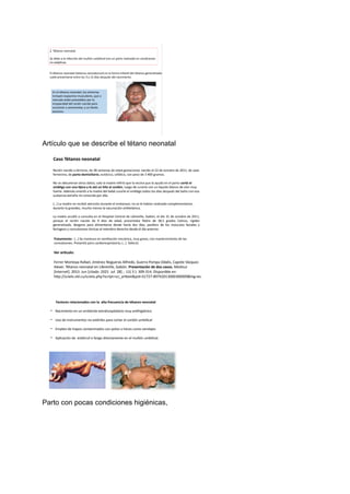 Artículo que se describe el tétano neonatal
Parto con pocas condiciones higiénicas,
 