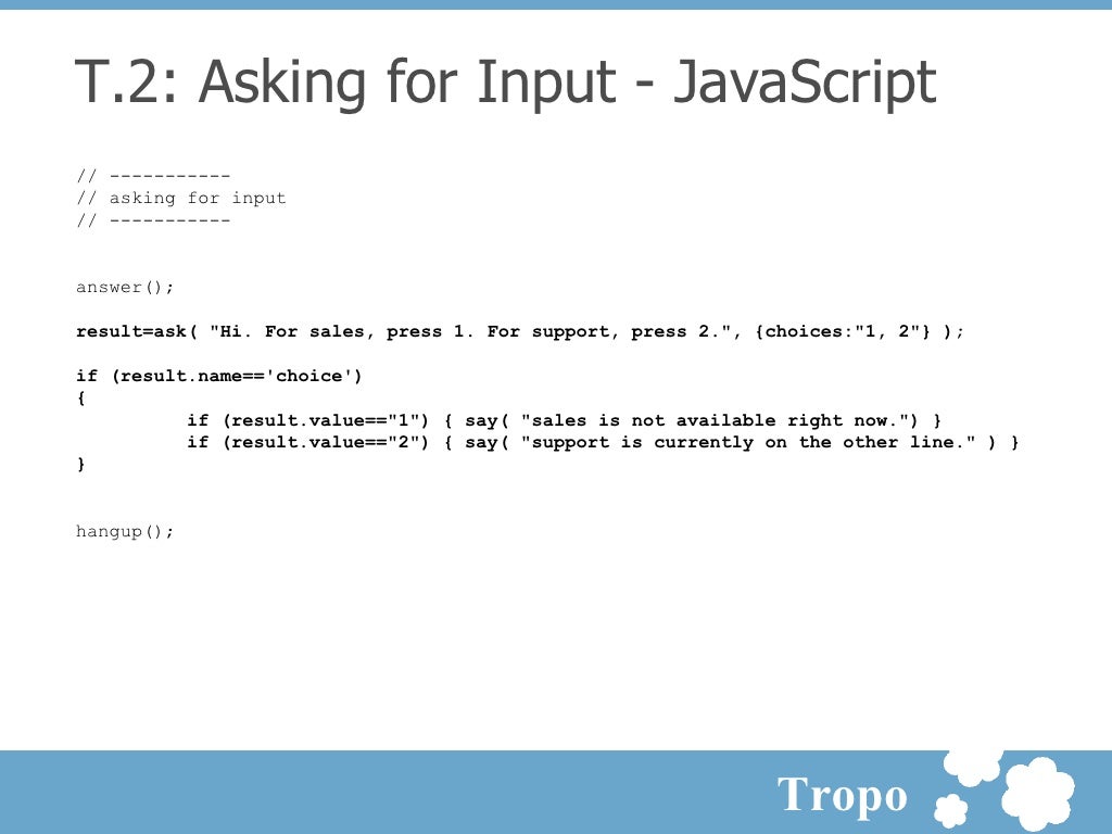 T.2: Asking for Input