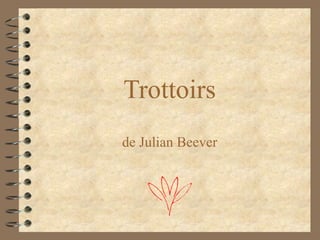 Trottoirs de Julian Beever  