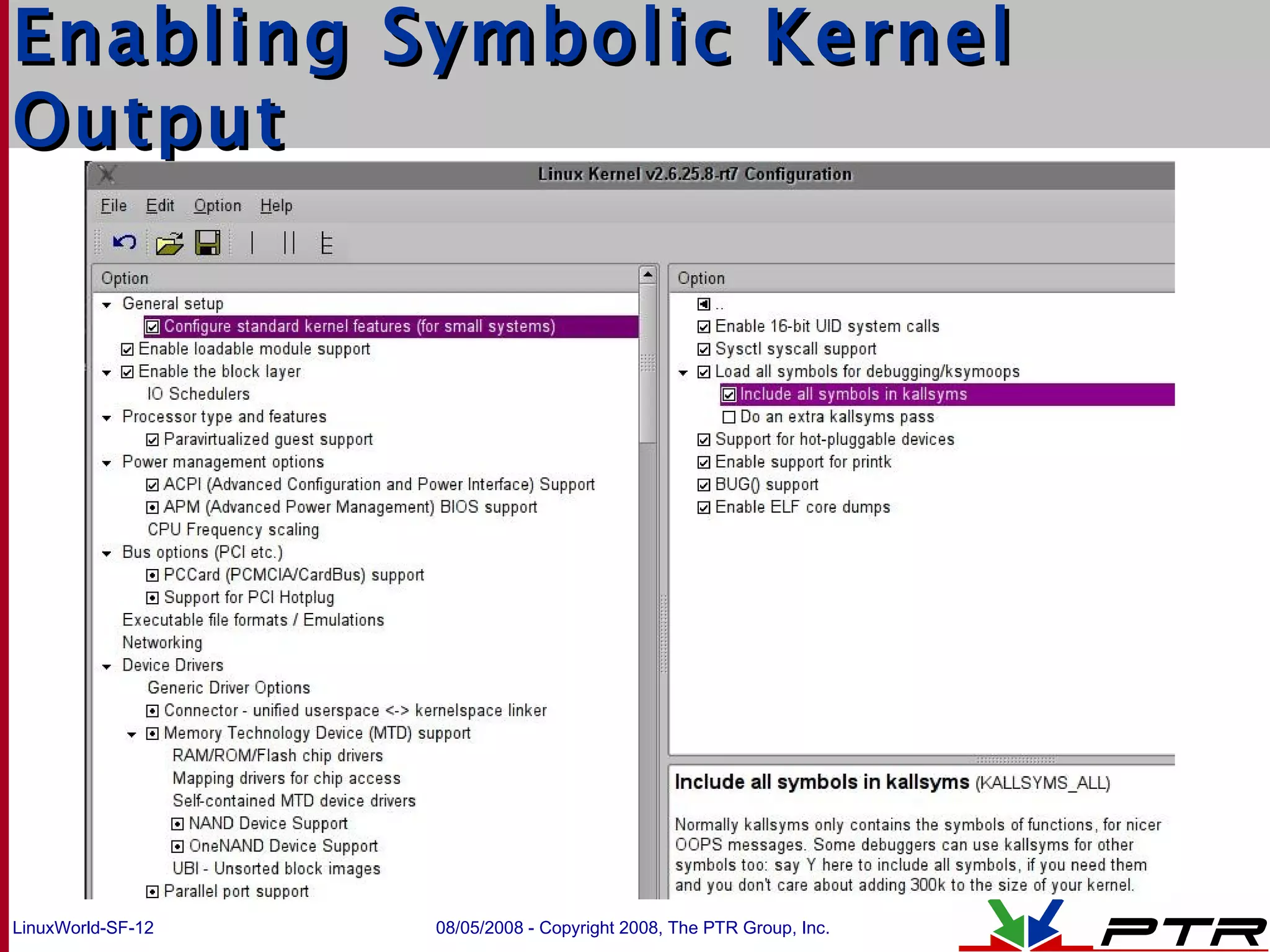Enabling Symbolic Kernel Output 