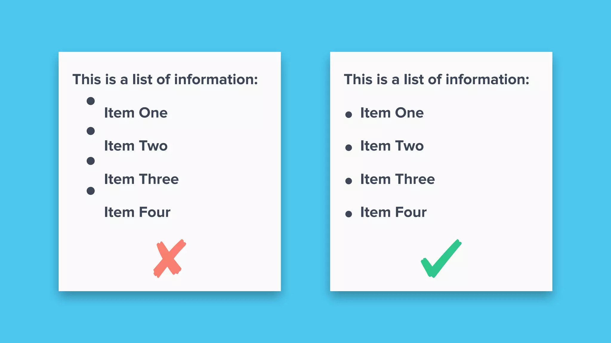 HTML Lists Don’t Look
Right
This is a list of information:
Item One
Item Two
Item Three
Item Four
This is a list of information:
• Item One
• Item Two
• Item Three
• Item Four
 