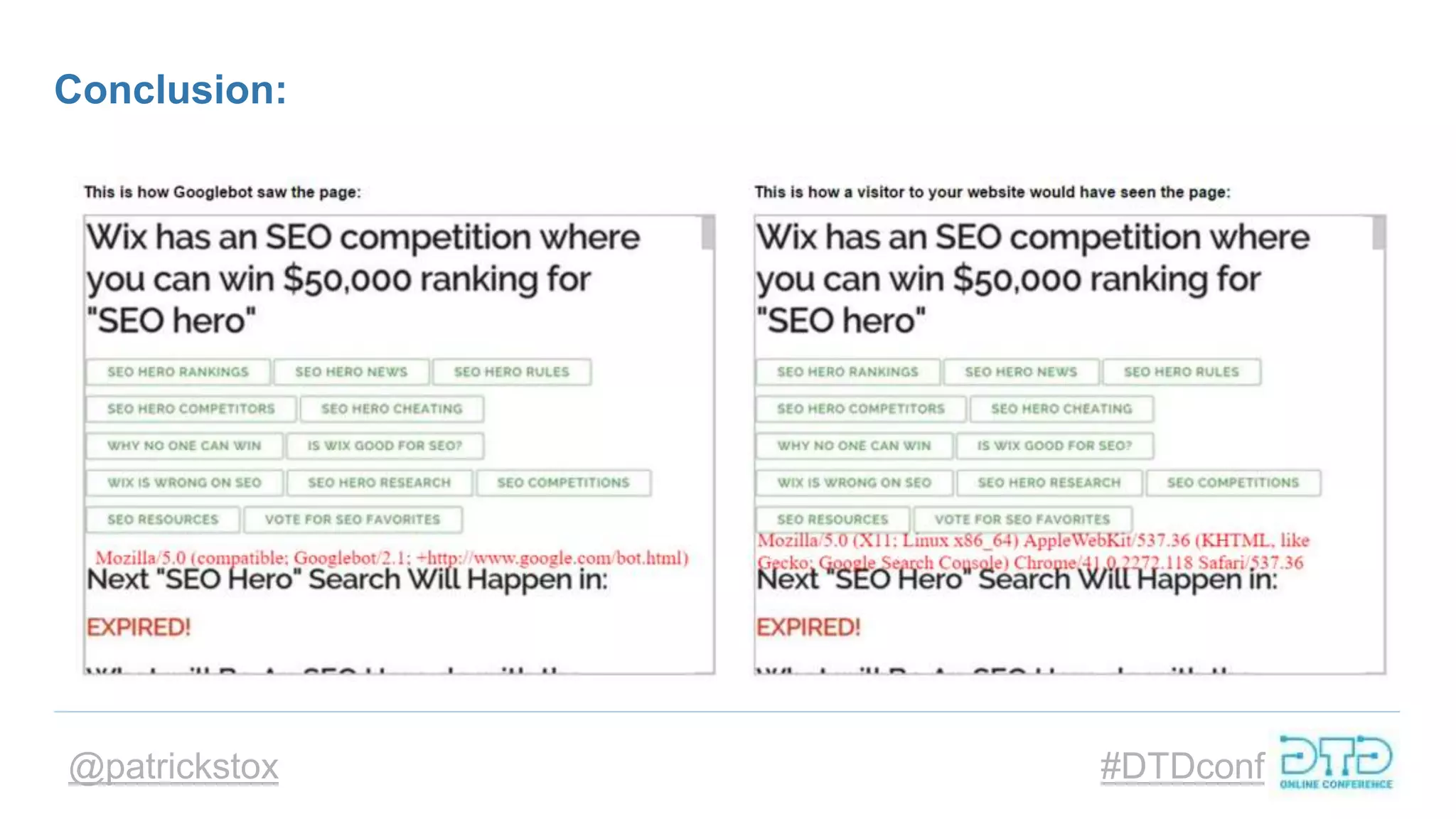 @patrickstox #DTDconf
Conclusion:
 