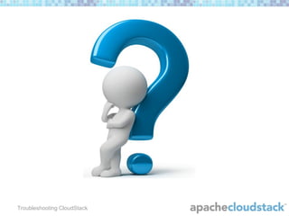 Troubleshooting CloudStack

 