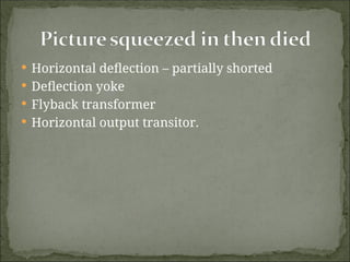 Troubleshooting Deflection Circuit television | PPT