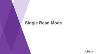 Single Read Mode

 