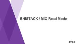 BNISTACK / MIO Read Mode

 