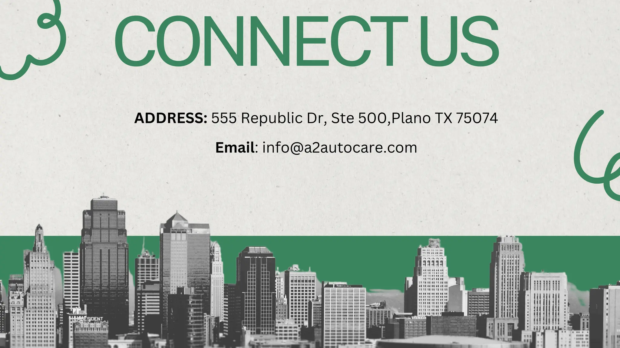 CONNECTUS
ADDRESS: 555 Republic Dr, Ste 500,Plano TX 75074
Email: info@a2autocare.com
 