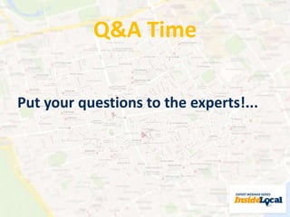 Q&A Time 
Put your questions to the experts!... 
 