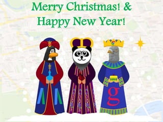 Merry Christmas! & 
Happy New Year! 
 