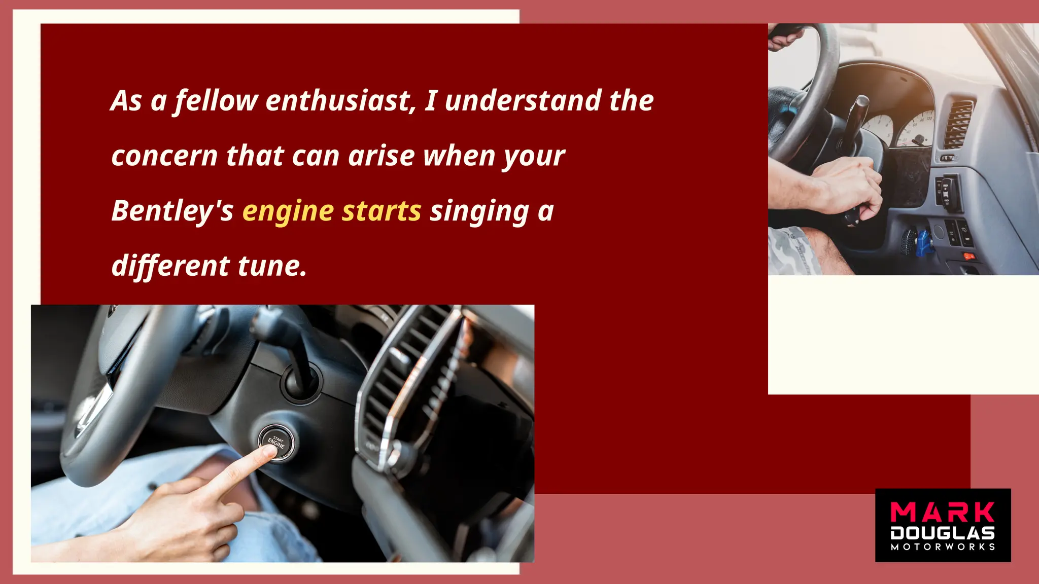 As a fellow enthusiast, I understand the
concern that can arise when your
Bentley's engine starts singing a
different tune.
 