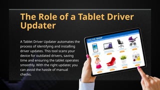 Enhancing Tablet Performance: The Power of Driver Updaters | PPT