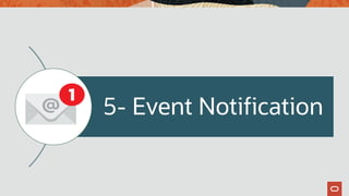 5- Event Notification
 