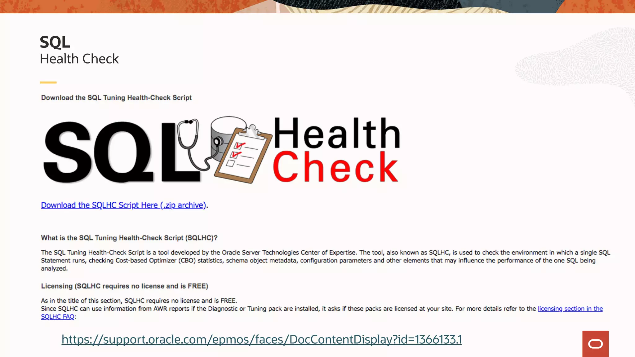Health Check
SQL
https://support.oracle.com/epmos/faces/DocContentDisplay?id=1366133.1
 