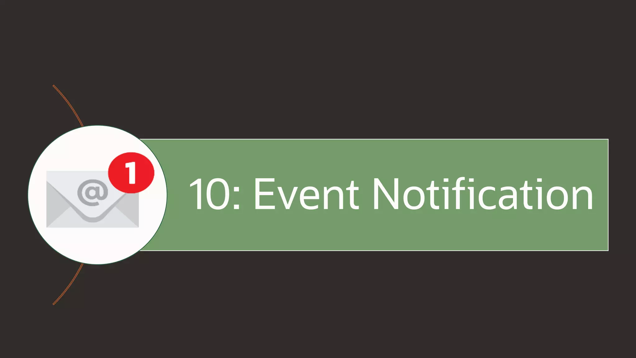 10: Event Notification
 