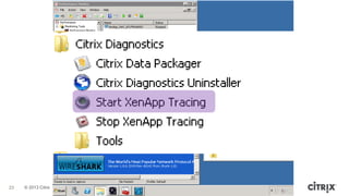 © 2013 Citrix
23
 