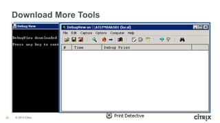 © 2013 Citrix
Download More Tools
32
 