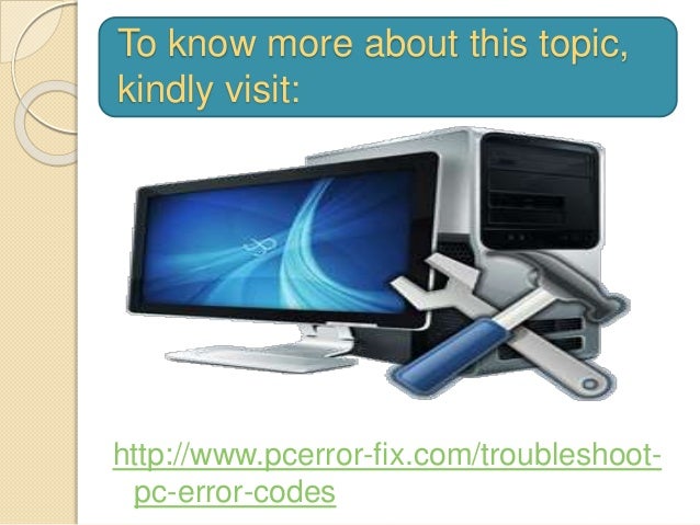 Troubleshoot pc error codes!