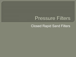 Troubules in rapid sand filters | PPTX