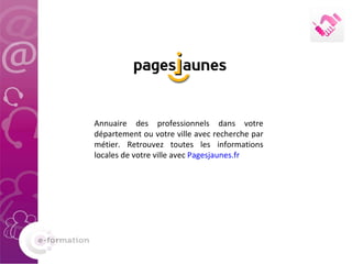 Annuaire des professionnels dans votre département ou votre ville avec recherche par métier. Retrouvez toutes les informations locales de votre ville avec  Pagesjaunes.fr 