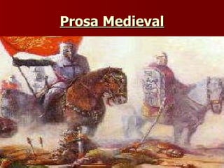Prosa Medieval 